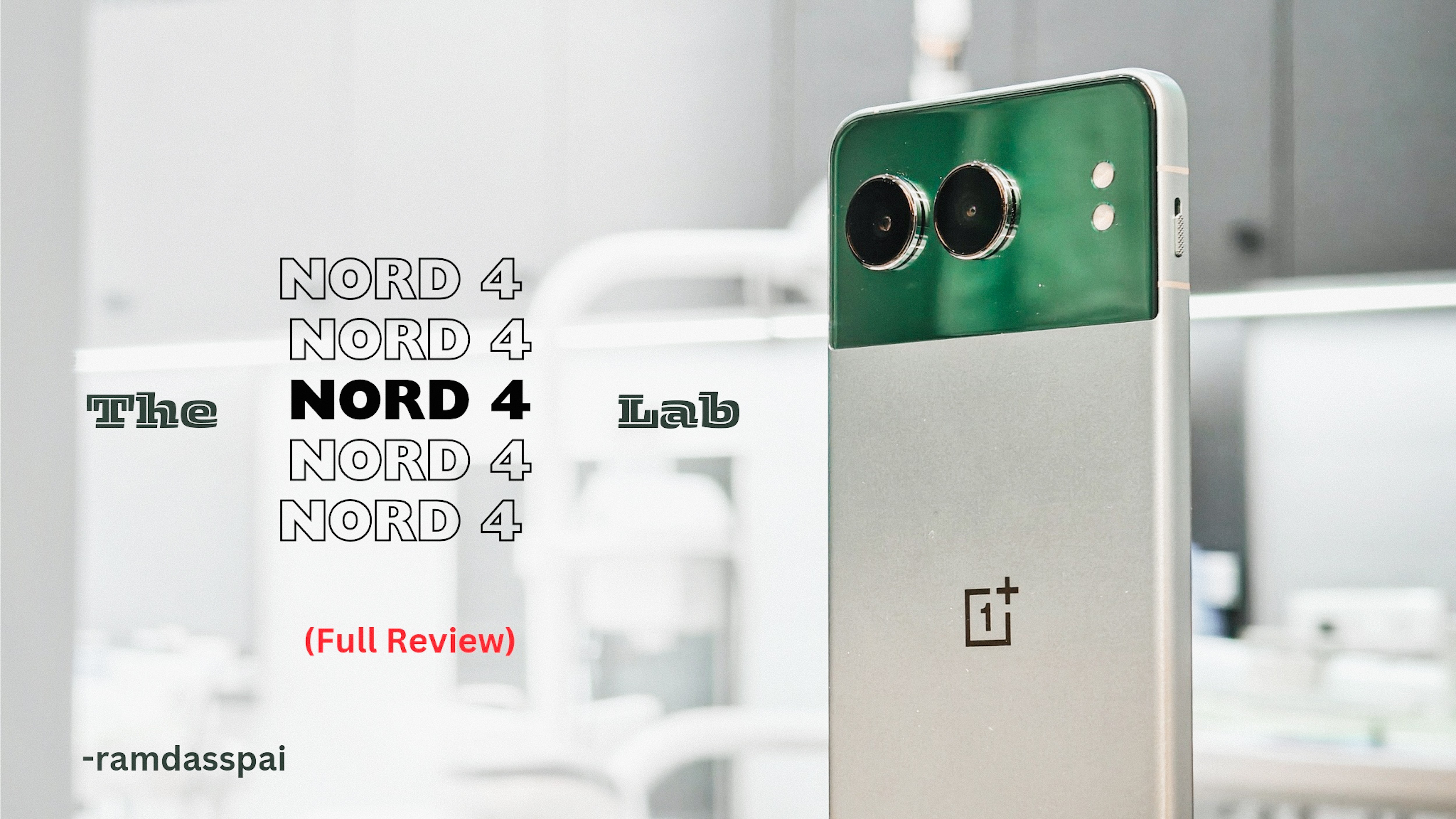The Lab] OnePlus Nord 4 Full Review: A Metal Marvel