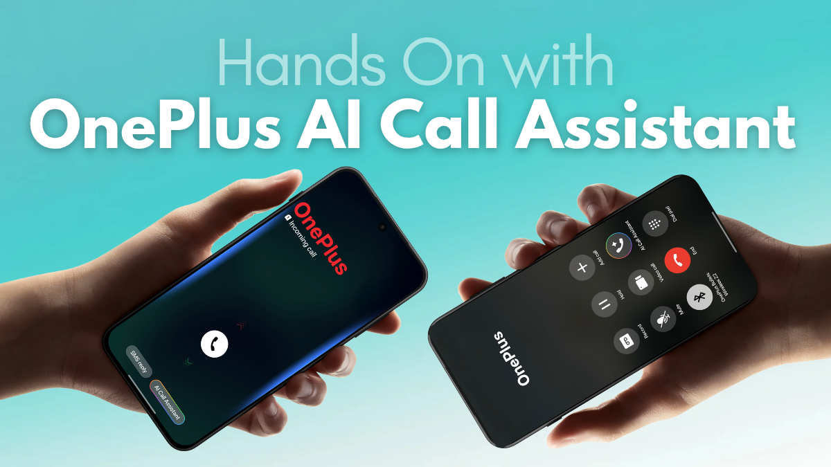 Hands On with OnePlus Al Call Assistant on OnePlus 13s