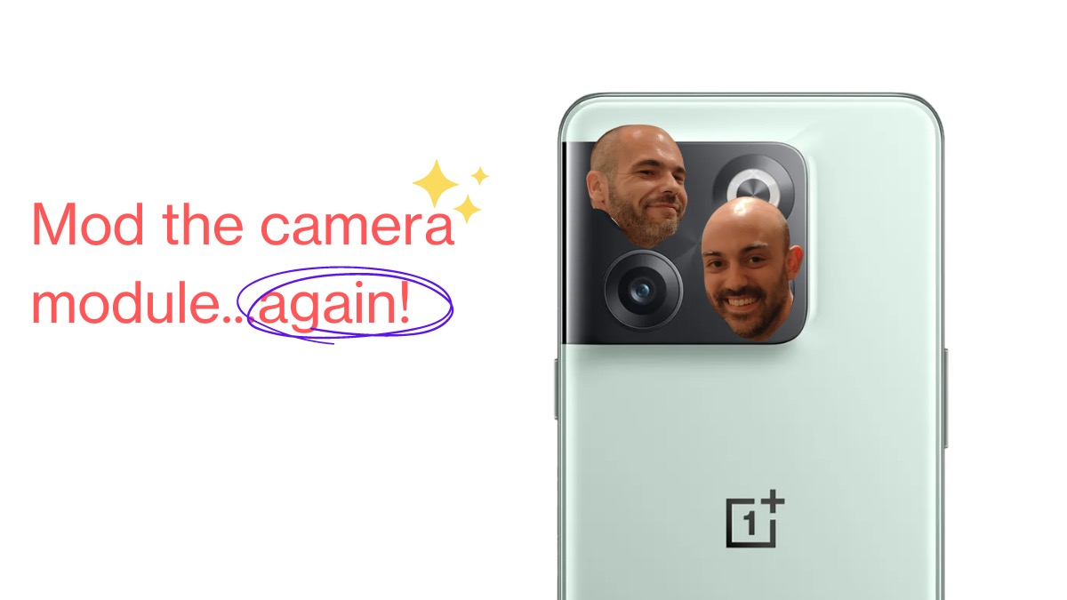 [WINNERS ANNOUNCED] Mod the camera module of the OnePlus 10T!
