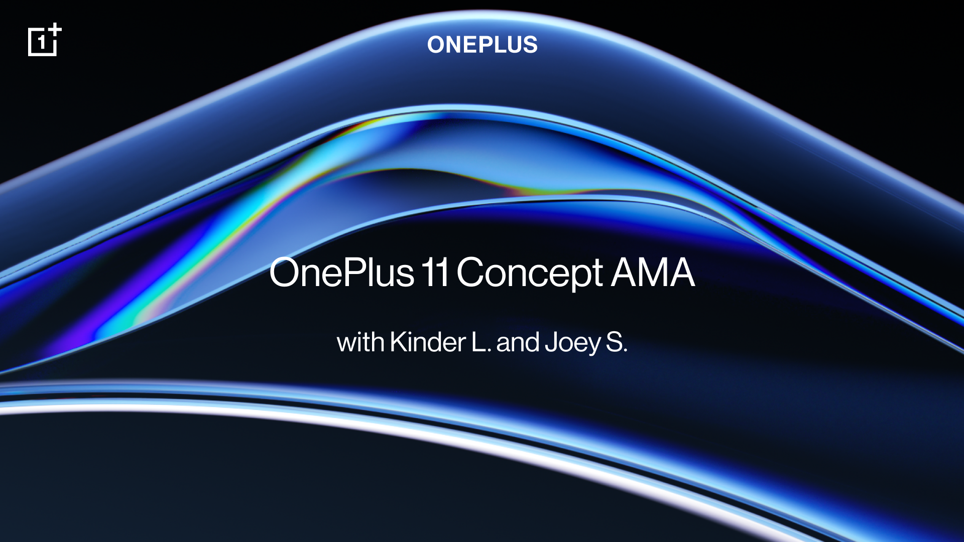 [Updated with Gary C.] Ask your questions! Join the OnePlus 11 Concept AMA