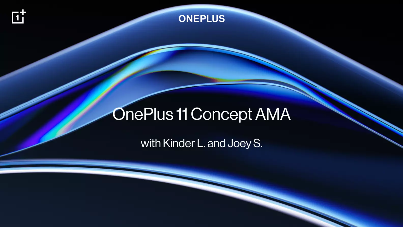 [Updated with Gary C.] Ask your questions! Join the OnePlus 11 Concept AMA