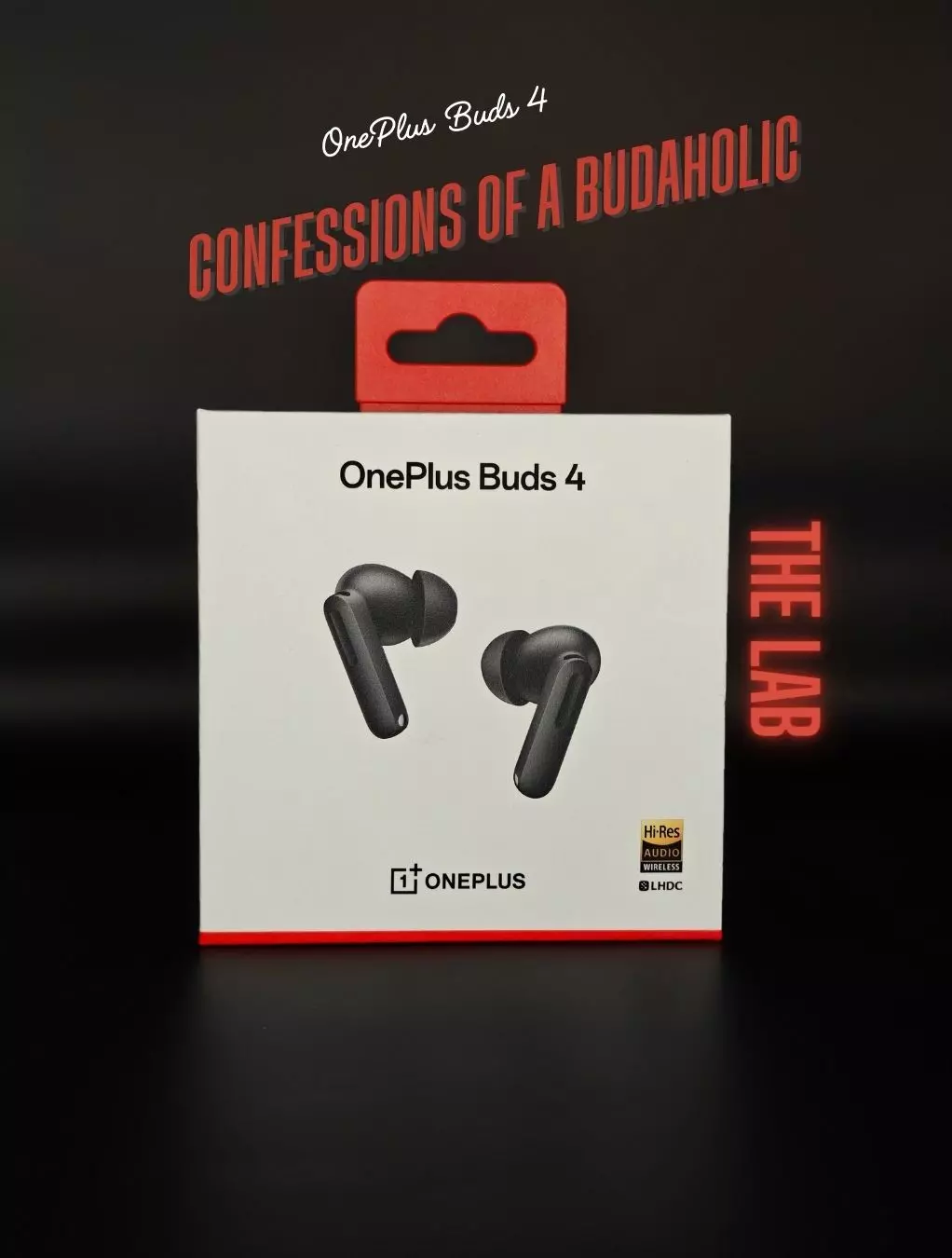 [The Lab] OnePlus Buds 4 - Confessions of A Budaholic