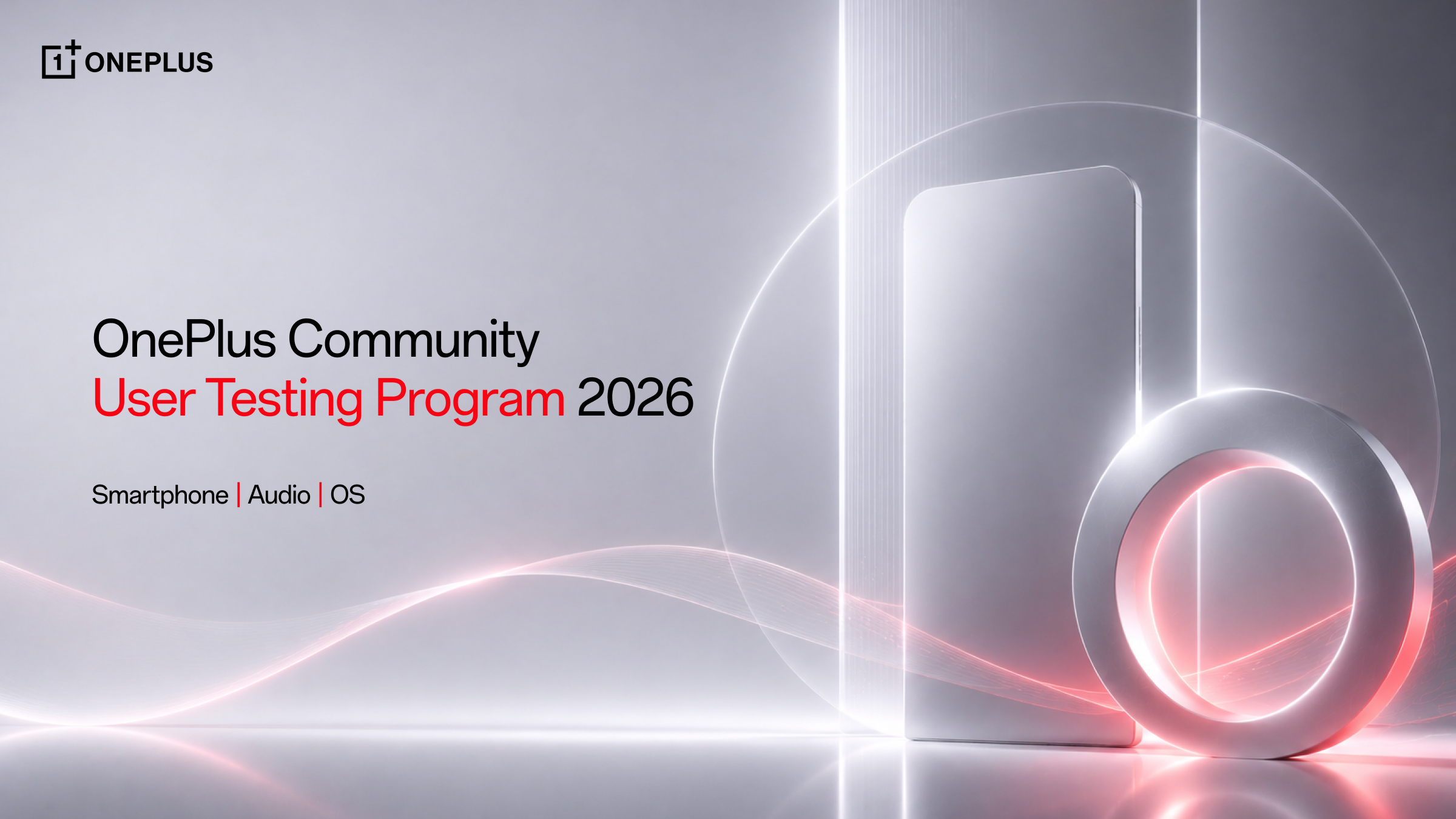 [ENDED] OnePlus Community User Testing Program 2026: Applications Now Open